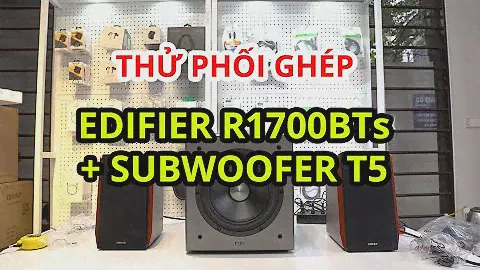 [4K] Thử ghép loa EDIFIER R1700BTs với subwoofer EDIFIER T5 - Sinh ra như để cho nhau